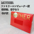 MOTHER (FC, CIB)